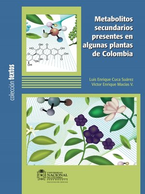 cover image of Metabolitos secundarios presentes en algunas plantas de Colombia